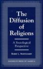 The Diffusion Of Religions - Preview