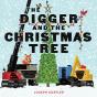 The Digger And The Christmas Tree - Preview