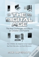 The Digital Age: The Real Challenges And