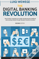The Digital Banking Revolution, Second Edition