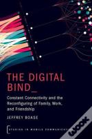 The Digital Bind