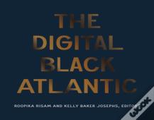 The Digital Black Atlantic