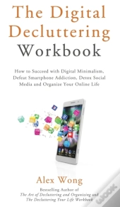 The Digital Decluttering Workbook