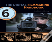 The Digital Filmmaking Handbook