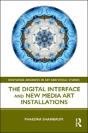 The Digital Interface And New Media Art Installations - Preview