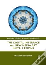 The Digital Interface And New Media Art Installations
