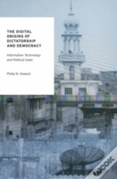 The Digital Origins Of Dictatorship And Democracy