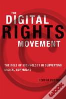 The Digital Rights Movement