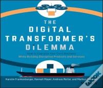 The Digital Transformer'S Dilemma