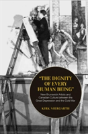 The Dignity Of Every Human Being - Preview