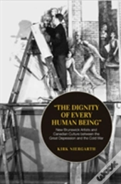 The Dignity Of Every Human Being
