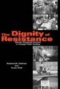 The Dignity Of Resistance - Preview