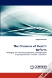 The Dilemma Of Health Reform