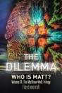 The Dilemma: Who Is Matt? - Preview
