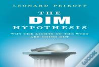 The Dim Hypothesis