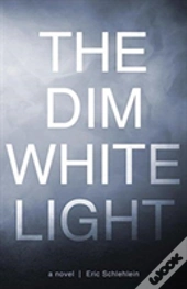 The Dim White Light