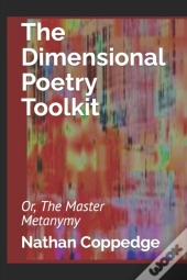 The Dimensional Poetry Toolkit