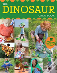 The Dinosaur Craft Book