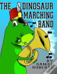The Dinosaur Marching Band