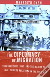 The Diplomacy Of Migration