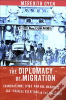 The Diplomacy Of Migration