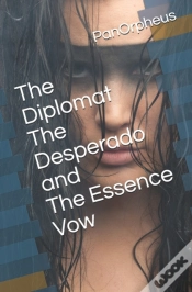Capa do artigo The Diplomat The Desperado And The Essence Vow