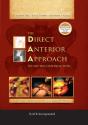 The Direct Anterior Approach To Hip Reconstruction - Preview