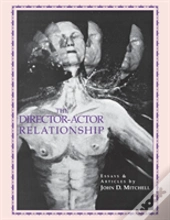The Director Actor Relationship