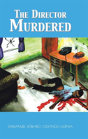 The Director Murdered - Preview