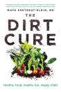The Dirt Cure - Preview
