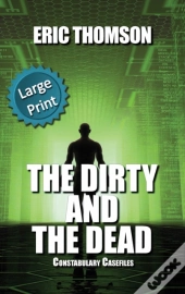 The Dirty And The Dead