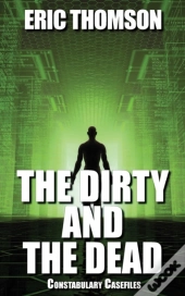 The Dirty And The Dead