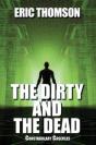The Dirty And The Dead - Preview
