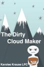 The Dirty Cloud Maker - Preview