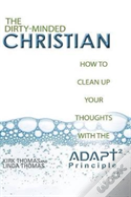 The Dirty-Minded Christian