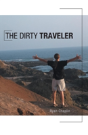 The Dirty Traveler - Preview