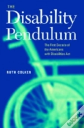 The Disability Pendulum
