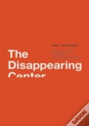 The Disappearing Center