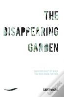 The Disappearing Garden