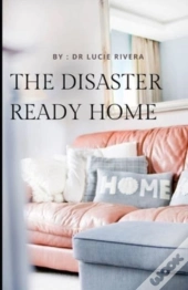 The Disaster Ready Home