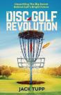 The Disc Golf Revolution: Unearthing The - Preview