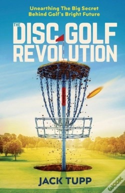 Capa do artigo The Disc Golf Revolution: Unearthing The