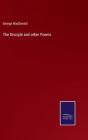 The Disciple And Other Poems - Preview