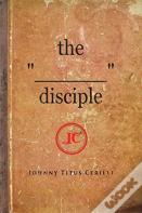 The "________" Disciple