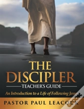 The Discipler Teacher'S Guide