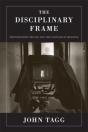 The Disciplinary Frame - Preview