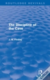 The Discipline Of The Cave (Routledge Revivals)