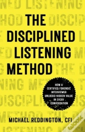 The Disciplined Listening Method