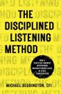 The Disciplined Listening Method - Preview