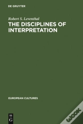 The Disciplines Of Interpretation